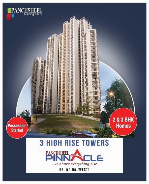 Possession started 3 high rise towers at Panchsheel Pinnacle, Greater Noida Update