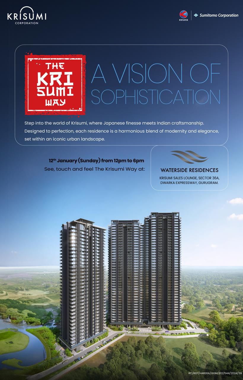 Experience The Krisumi Way, 12th January, Waterside Residences, Gurugram Update