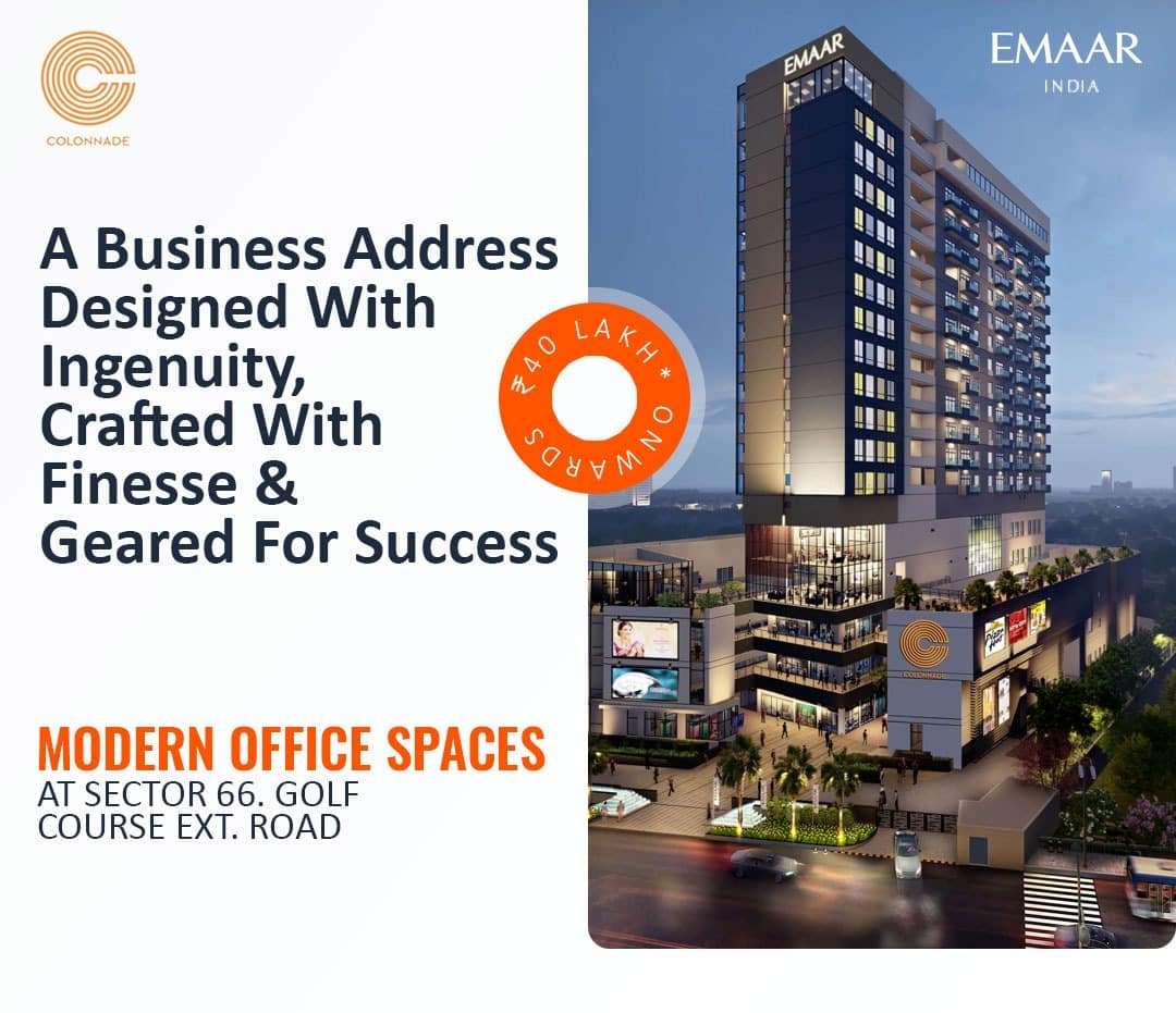 Modern office spaces price starting Rs 40 Lac at Emaar Colonnade in Sector 66, Gurgaon Update