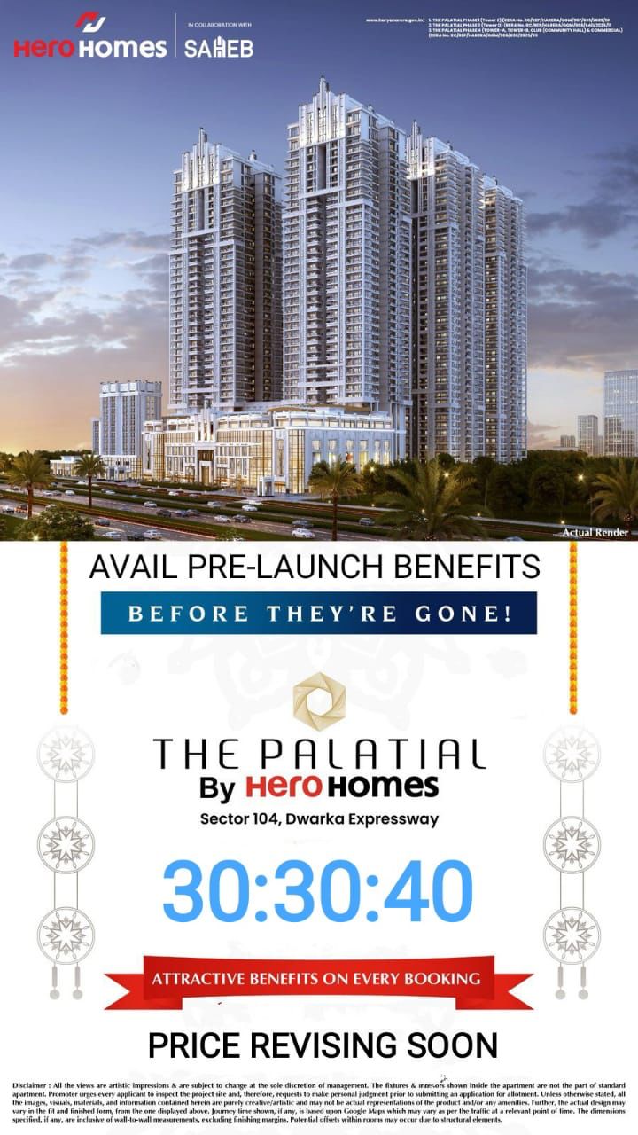 Secure Your Dream Home at The Palatial by Hero Homes on Dwarka Expressway Update