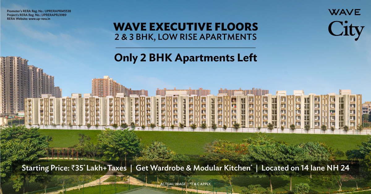 Only 2 BHK apartments left at Wave City in NH 24, Ghaziabad Update
