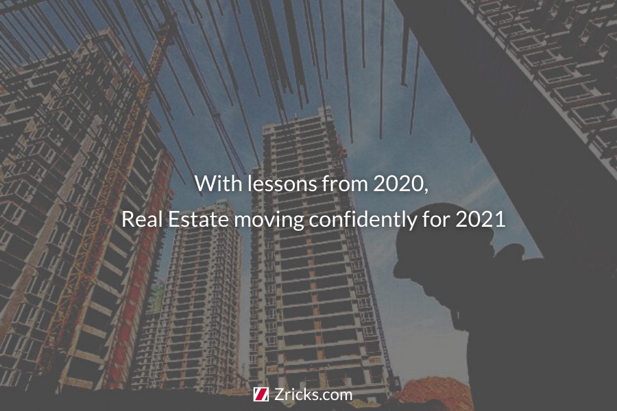 With lessons from 2020, Real Estate moving confidently for 2021 Update