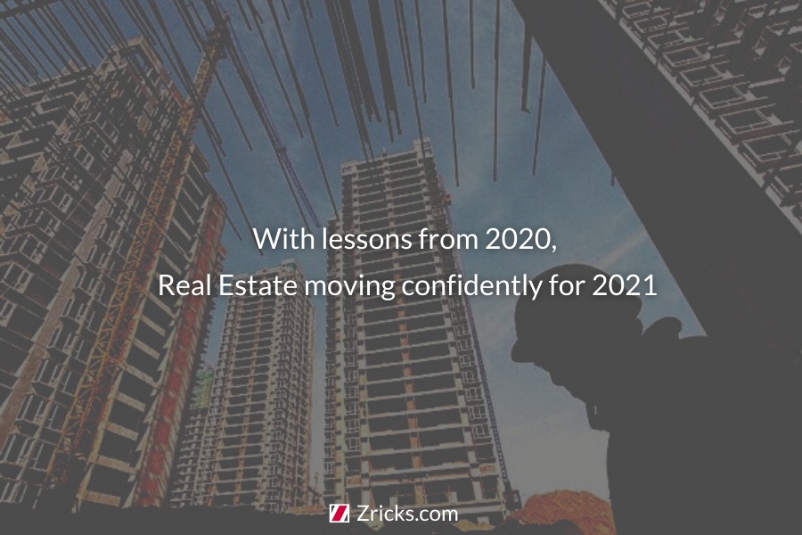 With lessons from 2020, Real Estate moving confidently for 2021 Update