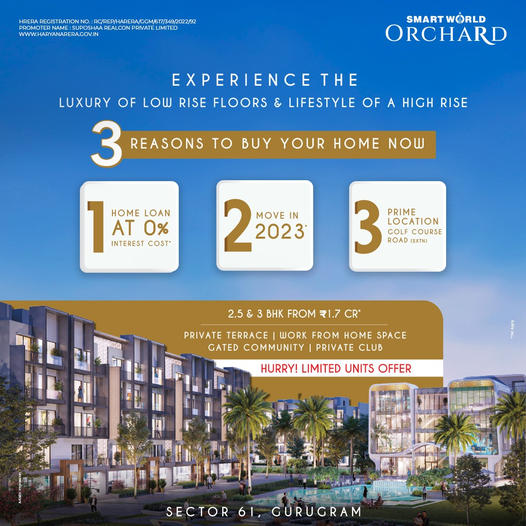 3 Reasons to buy your home now at Smart World Orchard, Gurgaon Update