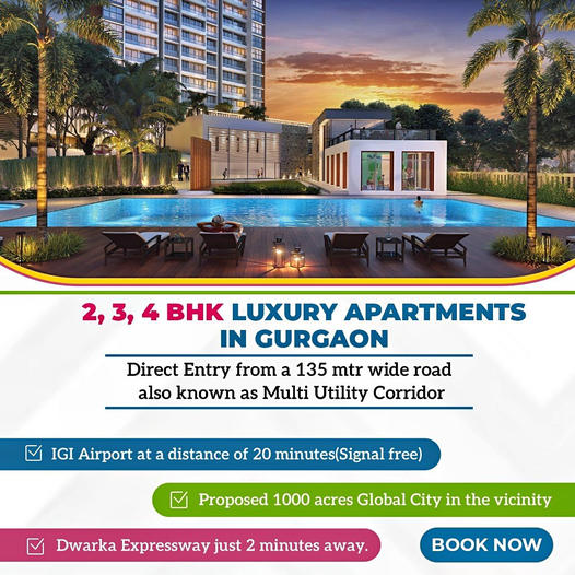 Book Your Dream Home: Spacious 2, 3, & 4 BHK Luxury Apartments in Gurgaon with Unmatched Connectivity Update
