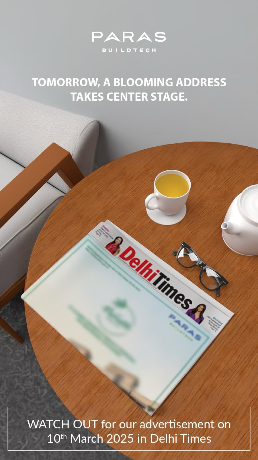 Paras Buildtech Unveils Exciting Project on 10th March 2025 in Delhi Update