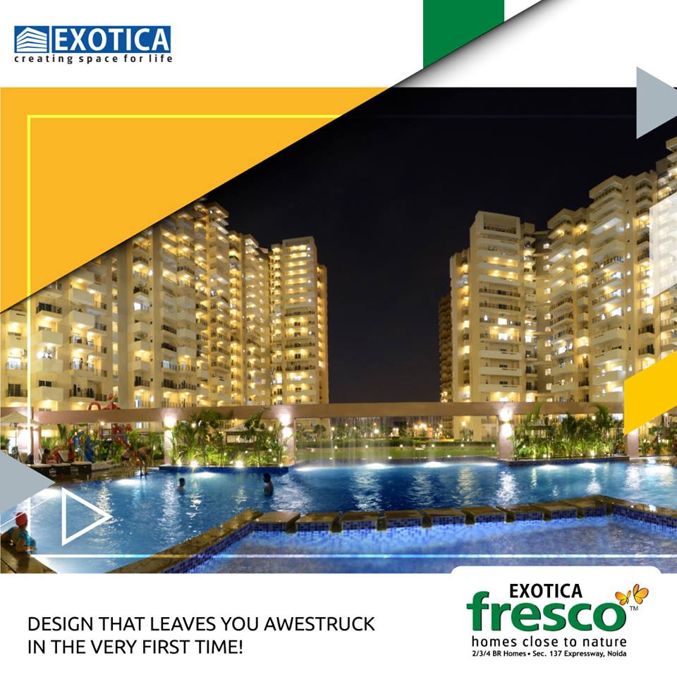 Pamper yourself with premium comforts and peace in Exotica Fresco Update