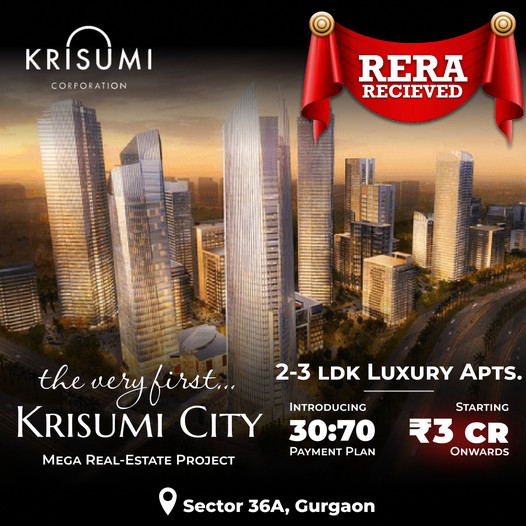 Introducing Krisumi City: Pioneering Luxury Living in Sector 36A, Gurgaon Update