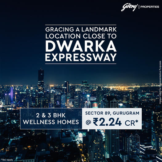 Godrej Properties Welcomes You to Wellness Homes at Sector 89, Gurugram, Near Dwarka Expressway Update