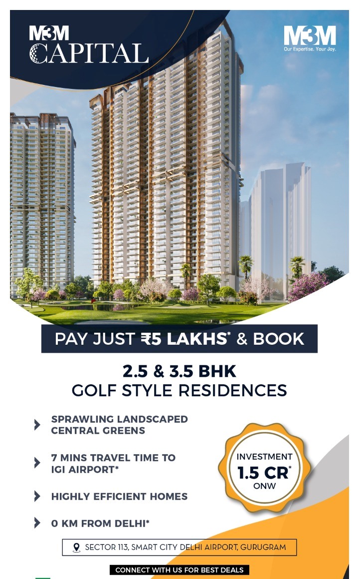 Pay just Rs 5 Lac and book now 2.5 and 3.5 BHK Residences at M3M Capital in Sector 113, Gurgaon Update