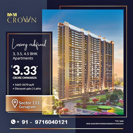 M3M Crown: The Pinnacle of Luxury Living in Sector 111, Gurugram Update