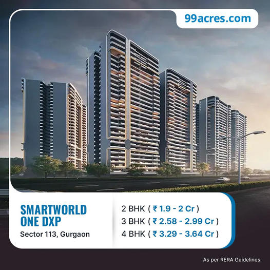 Smartworld One DXP: Contemporary Urban Elegance in Sector 113, Gurgaon Update