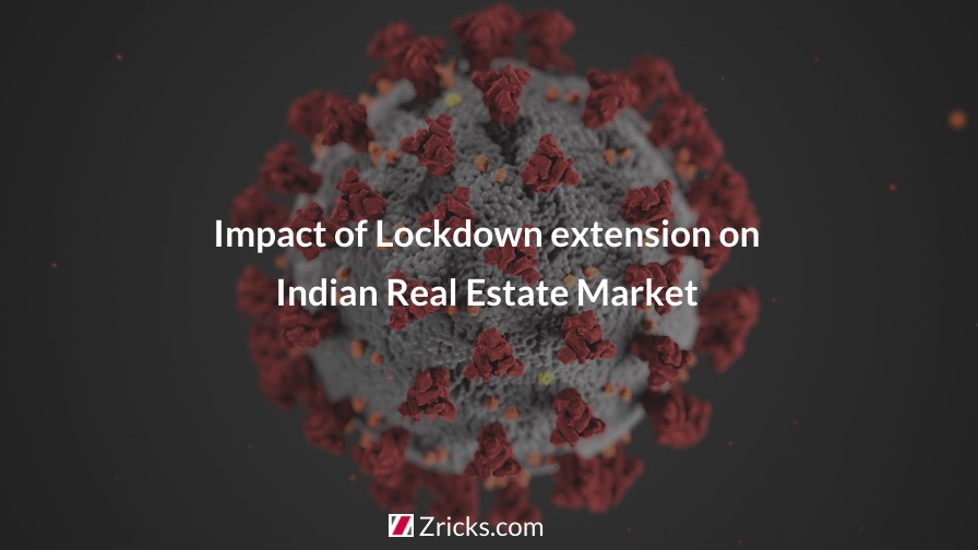 Impact of Lockdown extension on Indian Real Estate Market Update