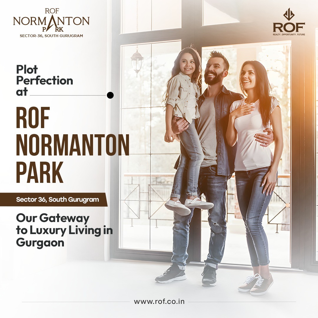 ROF Normanton Park: Redefining Luxury Living in Sector 36, South Gurugram Update