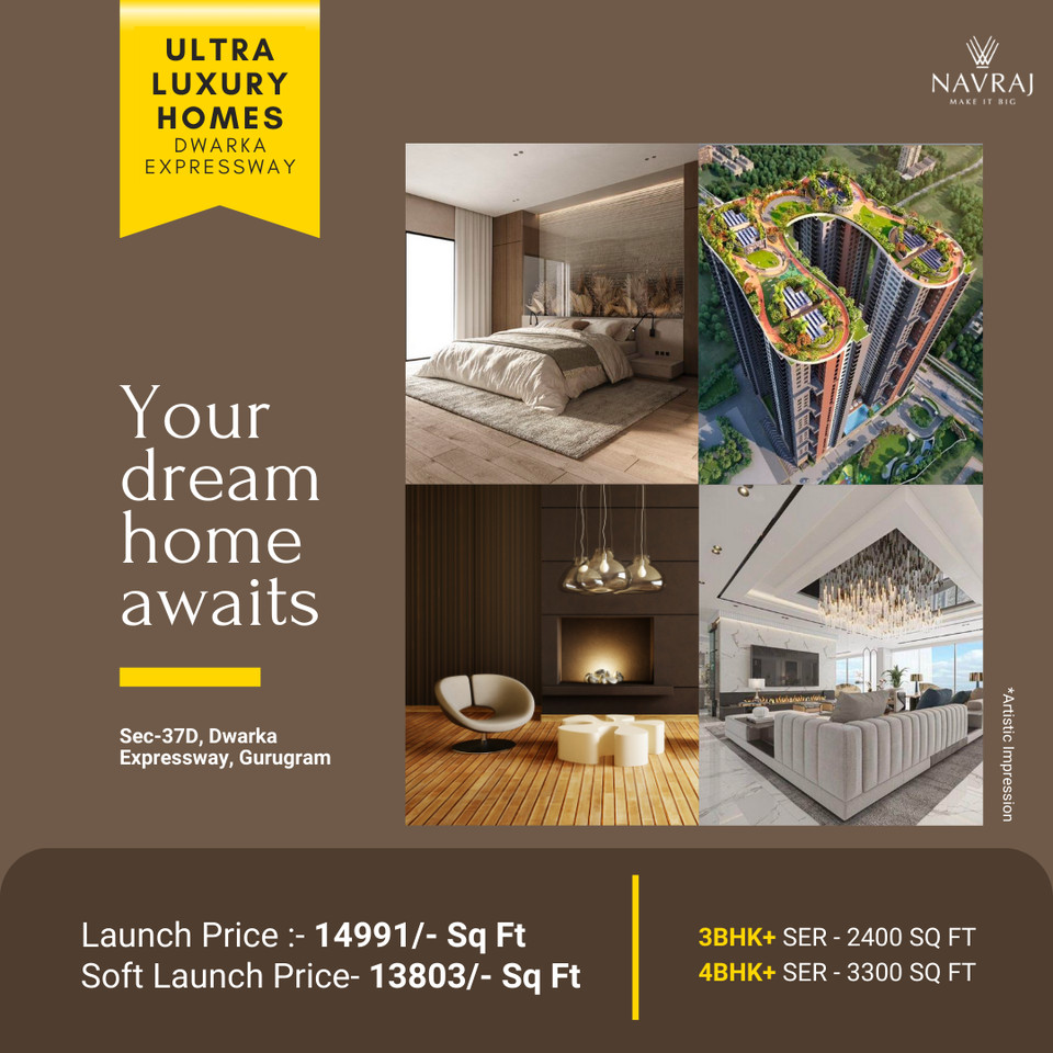 Navraj Estates' Epitome of Elegance: Ultra Luxury Homes at Sector 37D, Dwarka Expressway, Gurugram Update