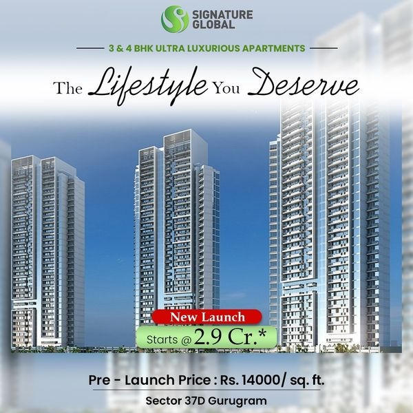 Signature Global's New Epoch: Ultra Luxurious Apartments in Sector 37D Gurugram – The Lifestyle You Deserve Update