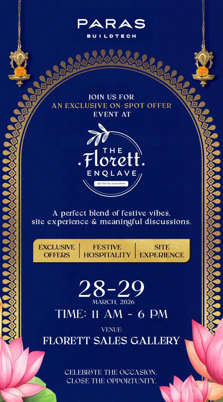 Exclusive On-Spot Offer Event at The Florett Enclave || Join Us for Festive Hospitality at Paras Buildtech || Don’t Miss the Event at Sector 59, Gurugram Update