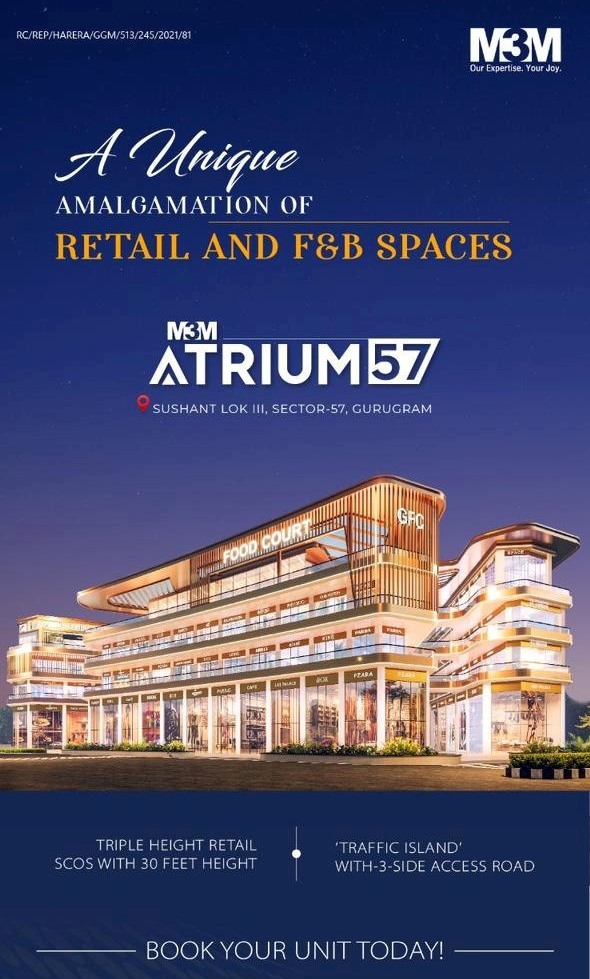 Introducing M3M Atrium 57 A dynamic fusion of retail & F&B spaces Update