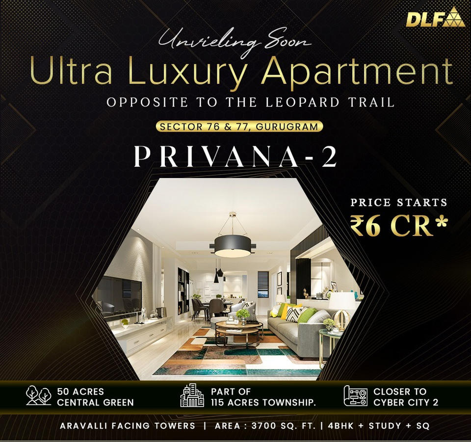 DLF Privana-2: Redefining Elegance in Gurugram's Sectors 76 & 77 Update