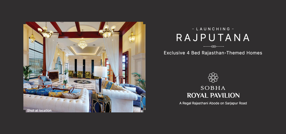 Exclusive 4 BHK Rajasthan themed homes at Sobha Royal Pavilion in Bangalore Update