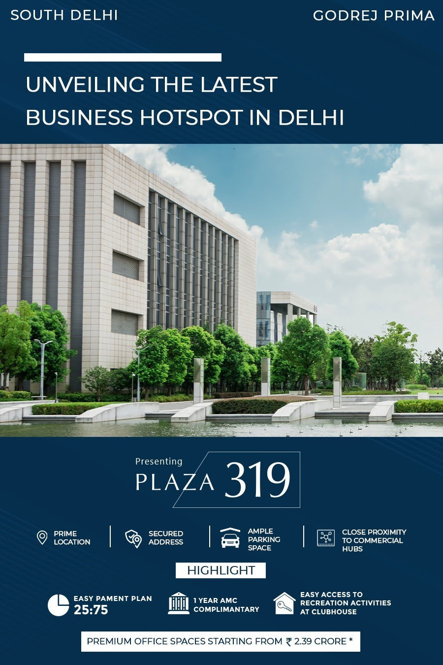 Godrej Plaza 319 Presenting unveiling the latest business hotspot in Delhi Update