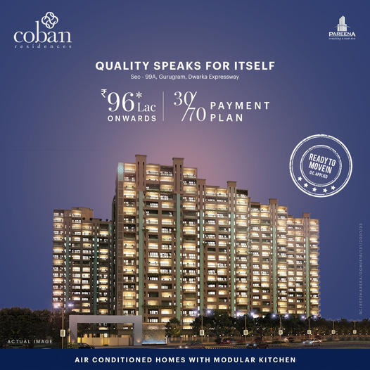 Ready to move in and 30/70 payment plan at Pareena Coban Residences in Sector 99A, Gurgaon Update
