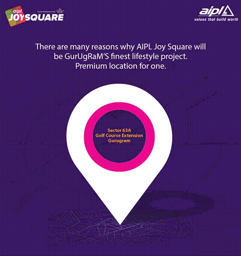 Premium location is one reason AIPL Joy Square will be Gurugram's finest lifestyle project Update