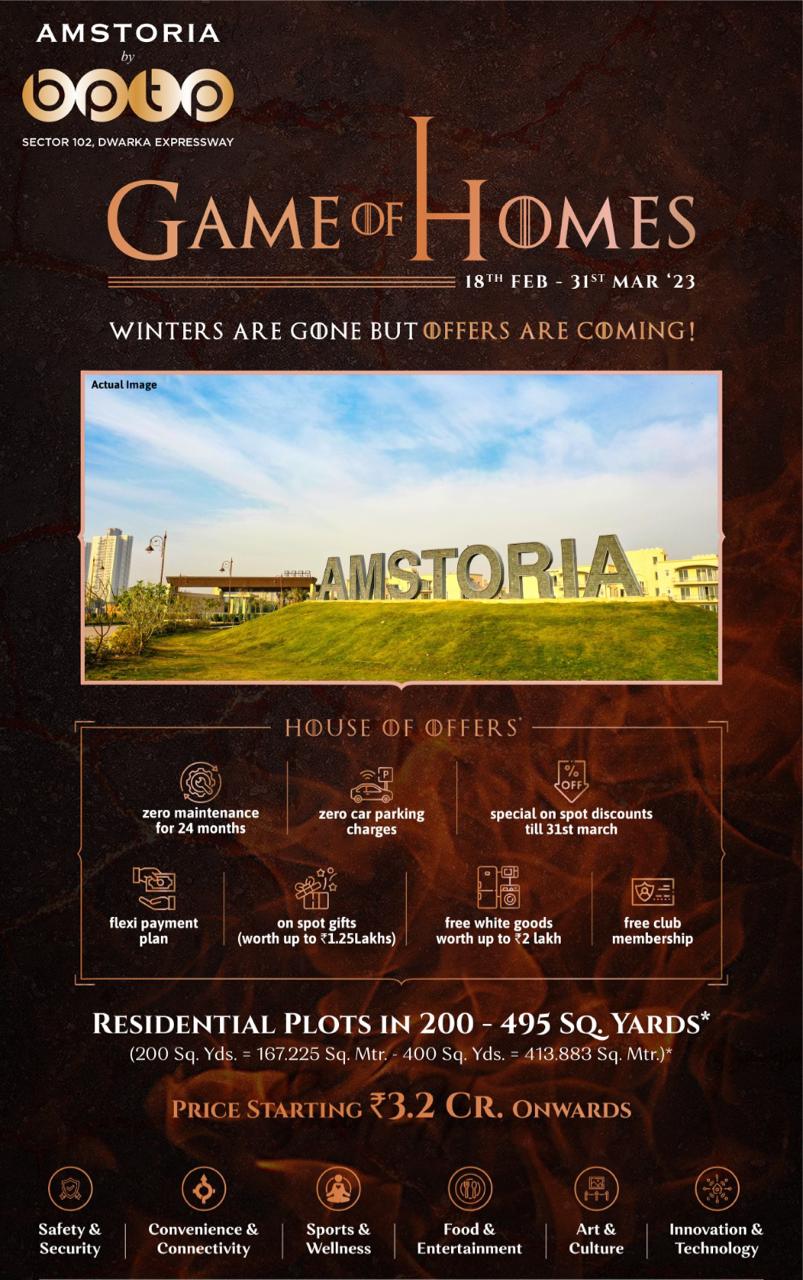 BPTP Amstoria Presenting game of homes 16th Feb to 31st March 2023. Update