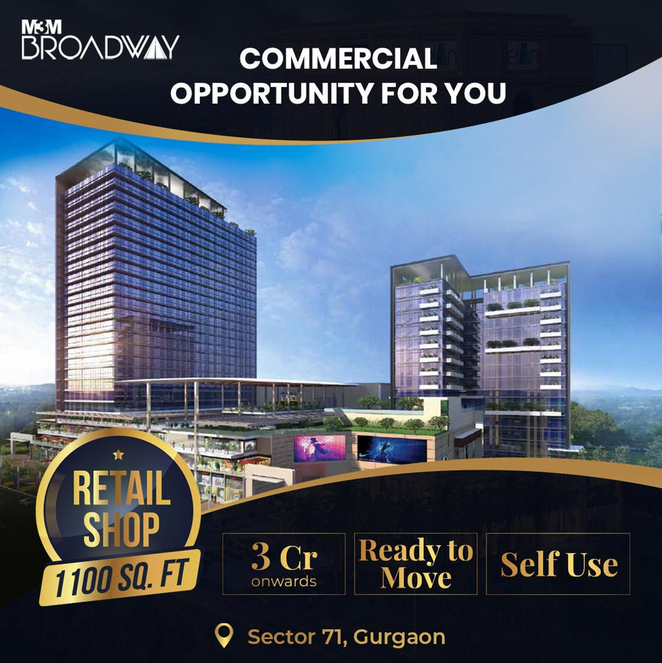 M3M Broadway: The Premier Commercial Space in Sector 71, Gurgaon Update