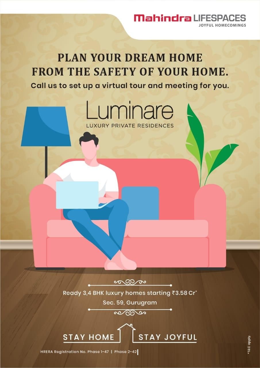 Plan your dream home from the safety of your home at Mahindra Luminare in Gurgaon Update