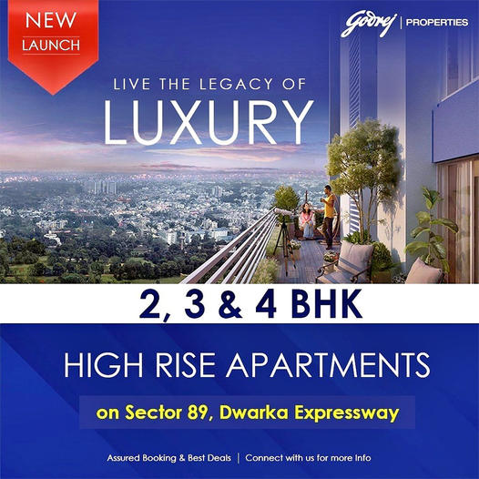 Godrej Properties Unveils High Rise Luxury: New 2, 3 & 4 BHK Homes in Sector 89, Dwarka Expressway Update