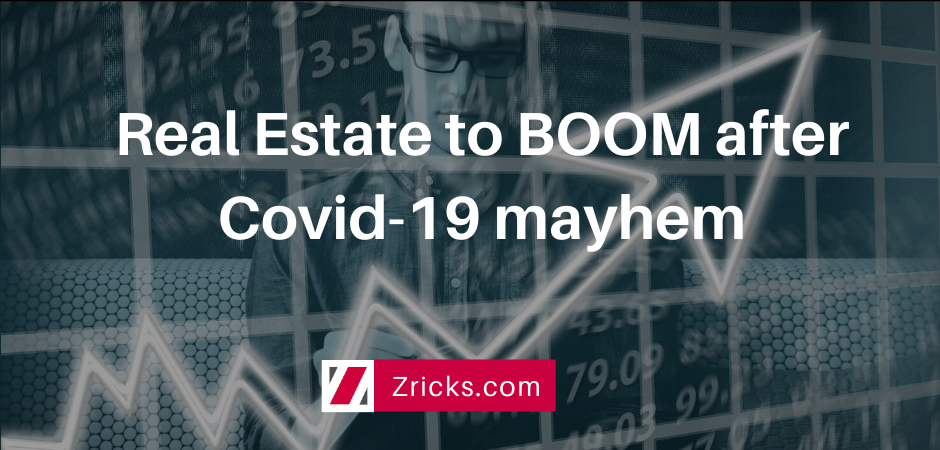 Real Estate to BOOM after Covid 19 mayhem Update