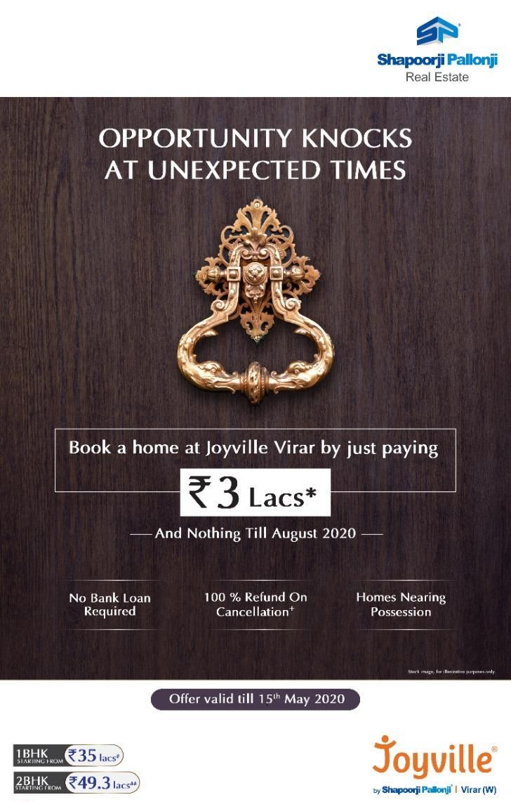 Pay just Rs 3 lakh and nothing till August 2020 at Shapoorji Pallonji Joyville in Virar, Mumbai Update