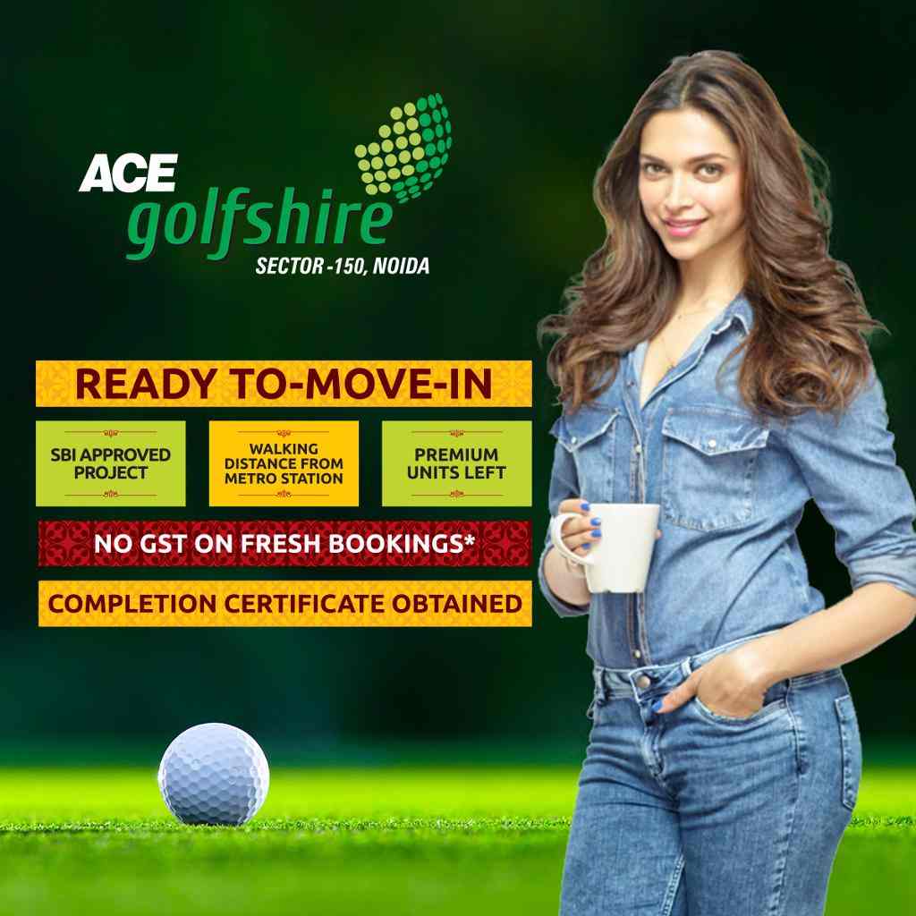 Book now ready to move in homes at Ace Golfshire in Noida Update