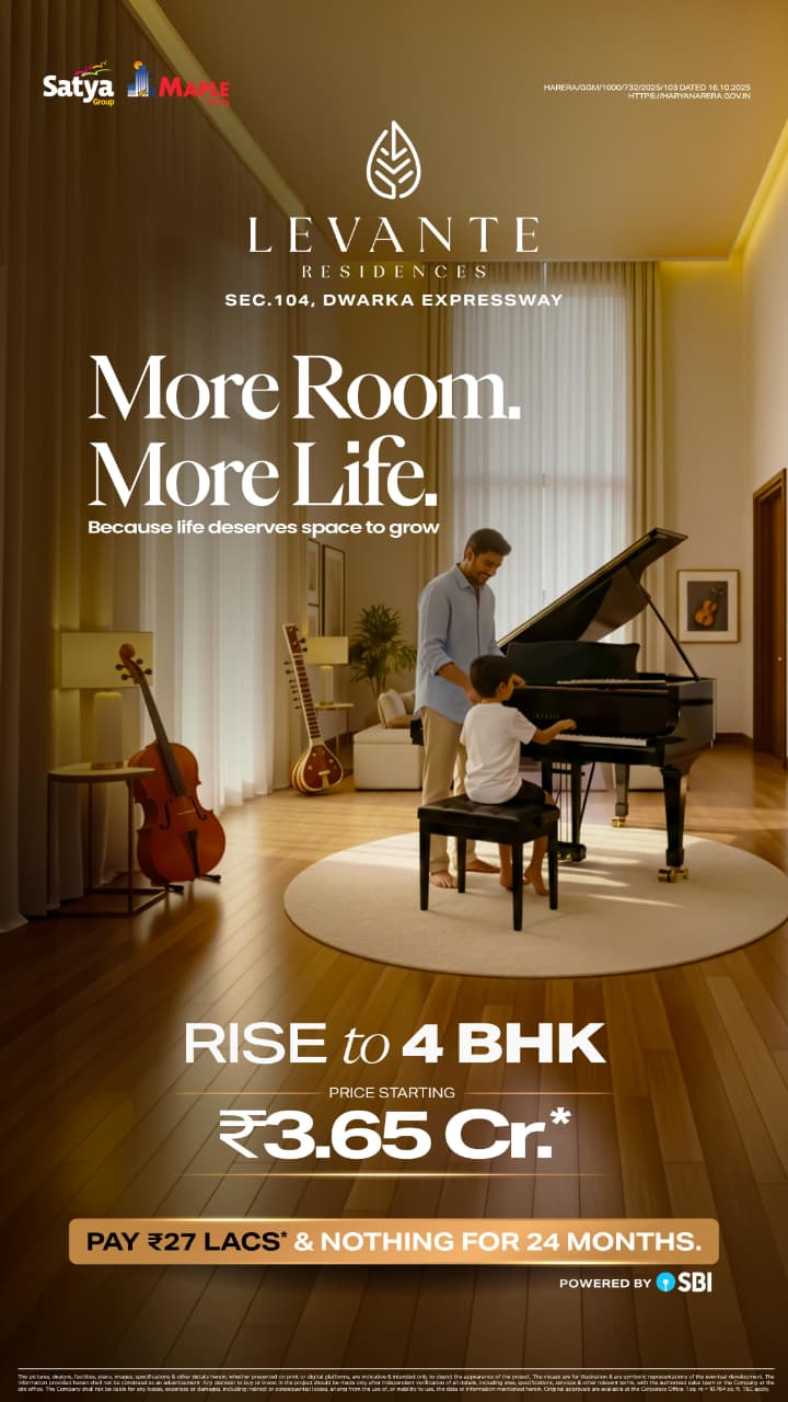 Levante Residences Launch at Dwarka Expressway || 4 BHK Homes from ₹3.65 Cr || Attractive Payment Plan by Satya Group Update
