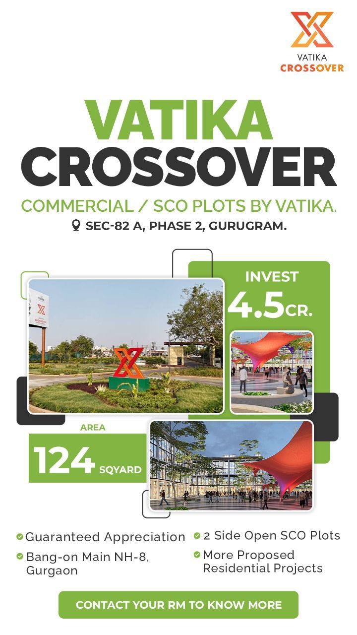 Vatika Crossover, Commercial SCO Plots, Sec-82A Gurugram, Starting at 4.5 Cr Update