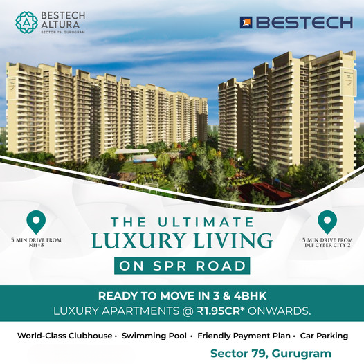 Ready to move in 3 and 4 BHK luxury apartments Rs 1.95 Cr onwards at Bestech Altura in Sector 79, Gurgaon Update