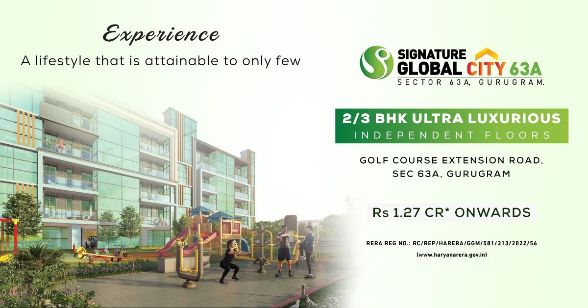 2/3 BHK Ultra luxurious independent floors at Signature Global City 63A, Gurgaon Update