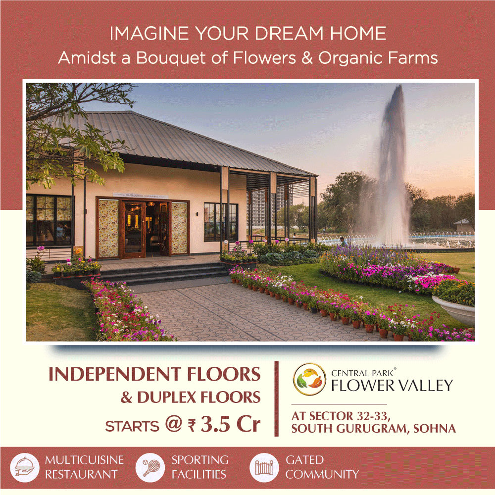 Amidst a bouquet of flowers & organic farms at Central Park 3 Flower Valley in Sector 33, Sohna, Gurgaon Update