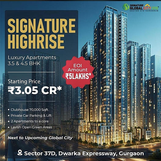 Signature Highrise: Soaring Above the Ordinary in Sector 37D, Dwarka Expressway, Gurugram Update