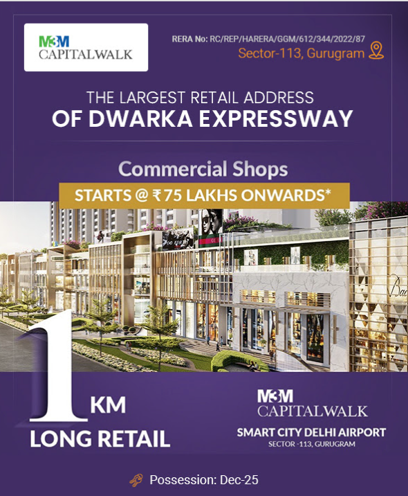 Biggest retail shop destination at M3M Capital Walk in Sector 113, Dwarka Expressway, Gurgaon Update