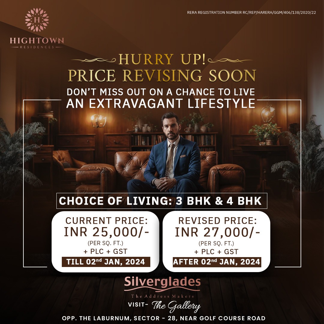 Silverglades Hightown Residences: A Beacon of Luxury in Sector 28, Near Golf Course Road Update