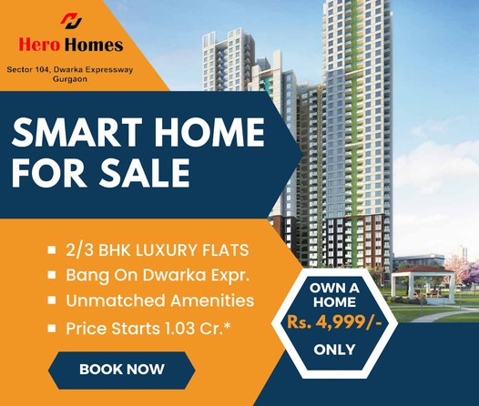 Book 2 and 3 BHK luxury home Rs 1.03 Cr at Hero Homes inSector-104, Gurgaon Update