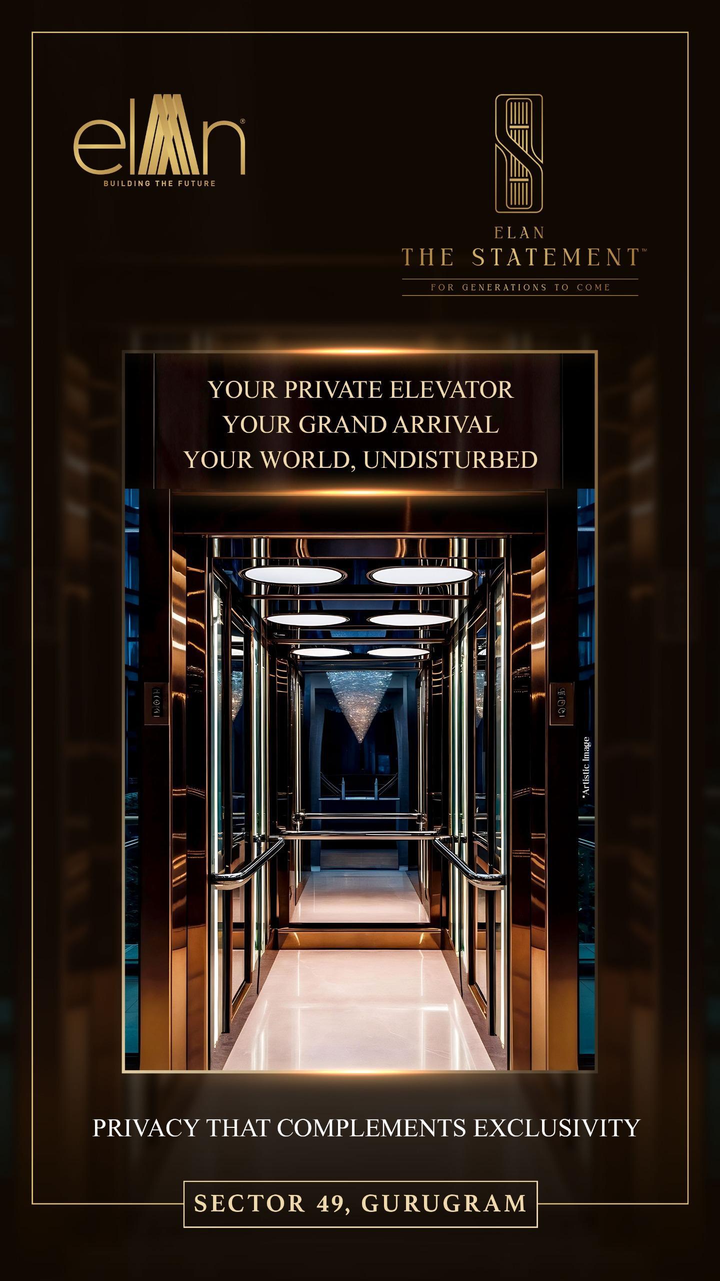 Discover Elan The Statement in Sector 49, Gurugram - Private Elevators, Absolute Privacy Update
