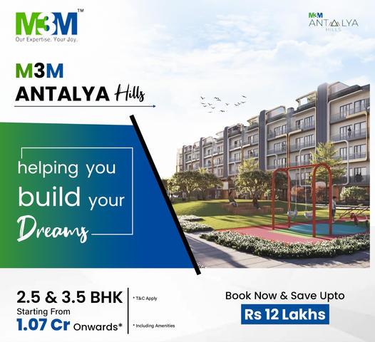 Book 2.5/3.5 BHK price starts Rs 1.07 Cr at M3M Antalya Hills in Sec 79, Gurgaon Update