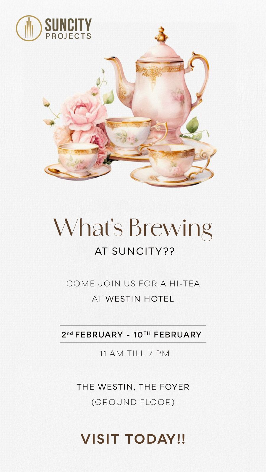 Join Us for Hi-Tea with Suncity Projects at Westin Hotel Feb 2-10 Update