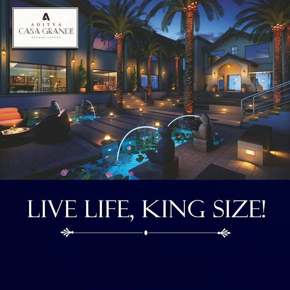 Live Life King Size at your destination in Sri Aditya Casa Grande Update