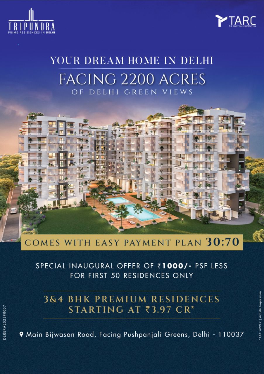 Book 3 and 4 BHK premium residences price staring Rs 3.97 Cr at Tarc Tripundra, New Delhi Update