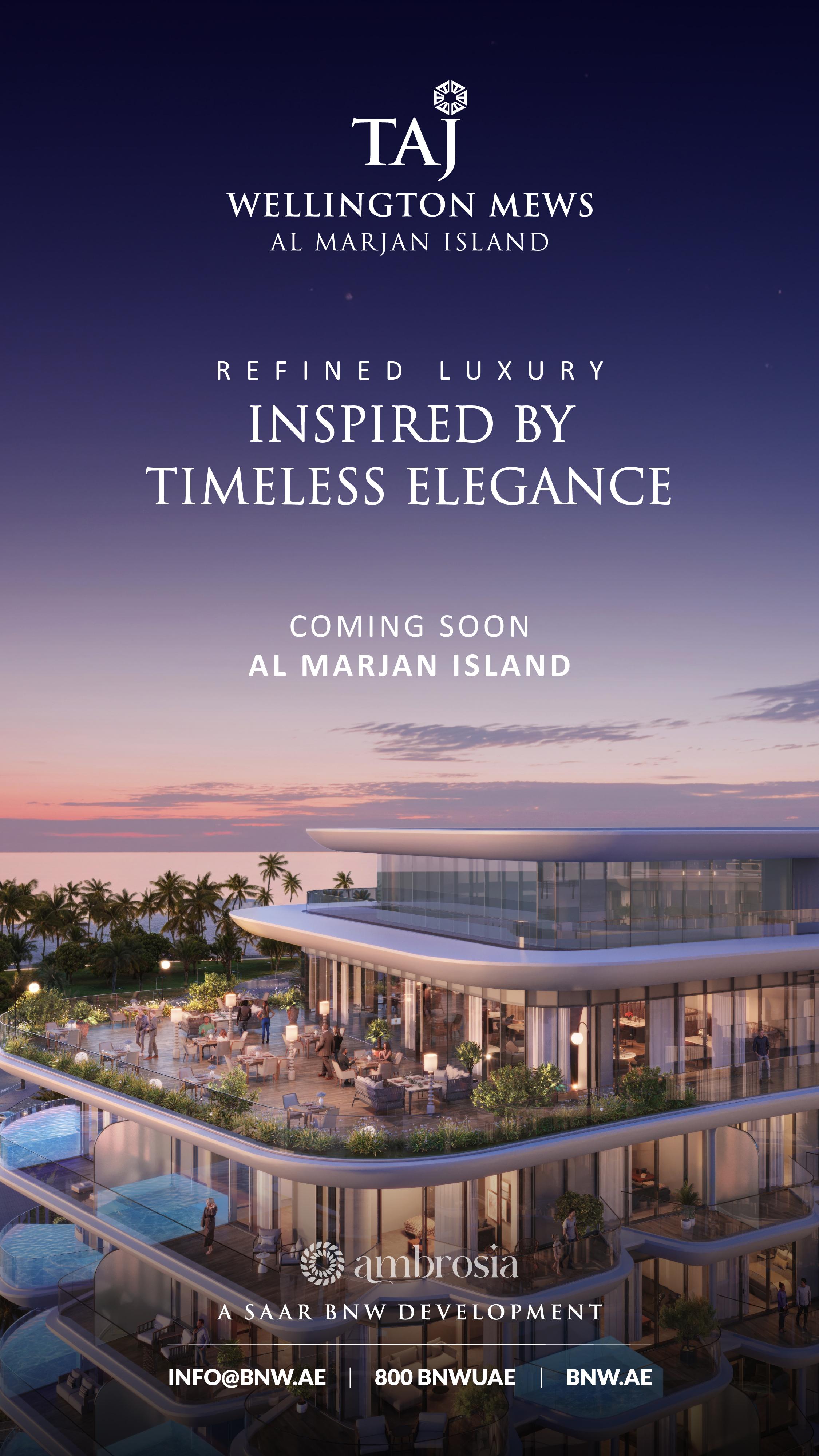 Discover Luxury Living at Taj Wellington Mews, Al Marjan Island Update