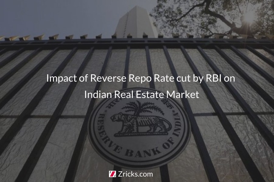 Impact of Reverse Repo Rate cut by RBI on Indian Real Estate Market Update